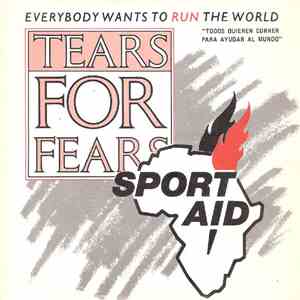 Tears For Fears - Everybody Wants To Run The World = Todos Quieren Correr P ...