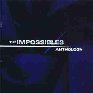 The Impossibles  - Anthology