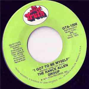 The Rance Allen Group - I Got To Be Myself / Gonna Make It Alright