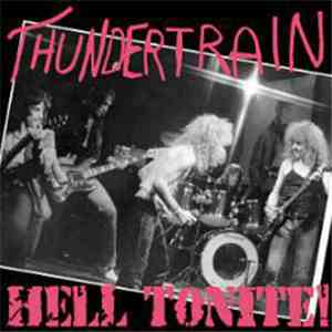 Thundertrain - Hell Tonite!