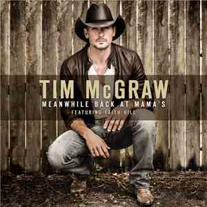 Tim McGraw Featuring Faith Hill - Meanwhile Back At Mama's