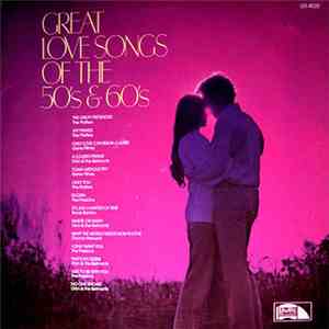 Various - Great Love Songs Of The 50's & 60's