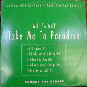 Will To Will - Take Me To Paradise