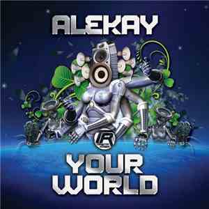 Alekay - Your World