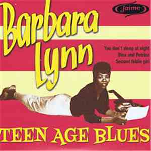 Barbara Lynn - Teen Age Blues
