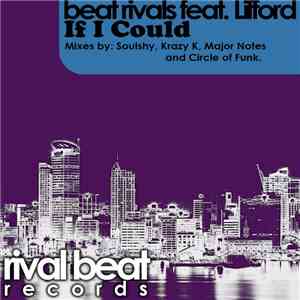 Beat Rivals Feat. Lifford - If I Could