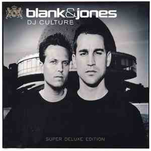 Blank & Jones - DJ Culture (Super Deluxe Edition)