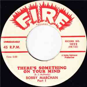 Bobby Marchan - There's Something On Your Mind