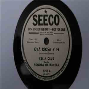 Celia Cruz ,Con La Sonora Matancera - Oyá Diosa Y Fe/  Pa' la Paloma