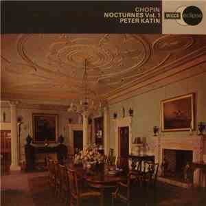 Chopin - Peter Katin - Nocturnes Volume 1