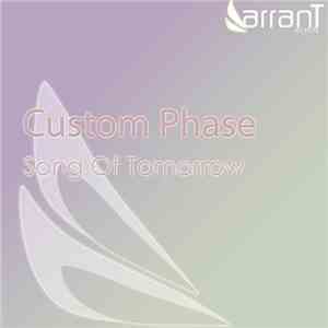 Custom Phase - Song Of Tomorrow