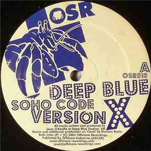 Deep Blue - Soho Code (Version X) / Coral (Spirit Remix)