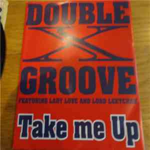 Double Groove  Featuring Lady Love  And Lord Leetchah - Take Me Up