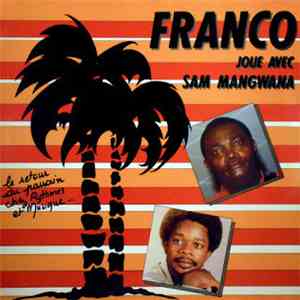 Franco Joue Avec Sam Mangwana - Franco Joue Avec Sam Mangwana