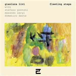 Gianluca Livi, Stefano Pontani, Massimo Sergi, Domenico Dente - Fleeting St ...