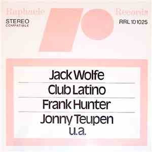 Jack Wolfe  / Club Latino  / Frank Hunter  / Jonny Teupen / Various - Untit ...