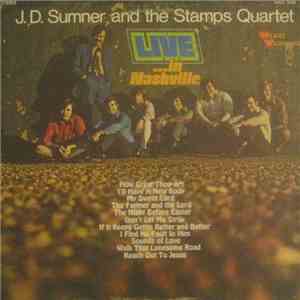 J.D. Sumner And The Stamps Quartet - Live ...In Nashville