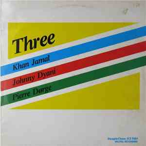 Khan Jamal, Pierre Dørge, Johnny Dyani - Three