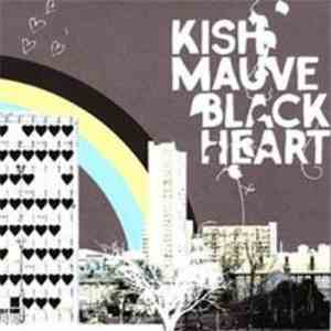 Kish Mauve - Black Heart