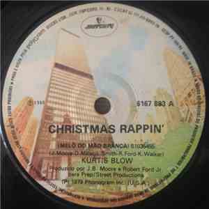 Kurtis Blow - Christmas Rappin' (Melô Do Mão Branca) / Christmas Rappin' (M ...