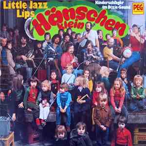 Little Jazz Lips - Hänschen Klein (Kinderschlager Im Dixie-Sound)
