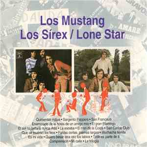 Los Mustang, Los Sirex, Lone Star  - Los Mustang / Los Sirex / Lone Star