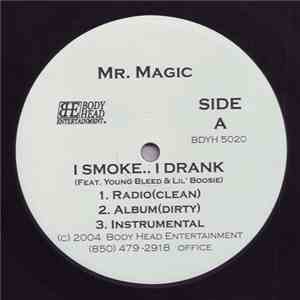 Mr. Magic - I Smoke.. I Drank