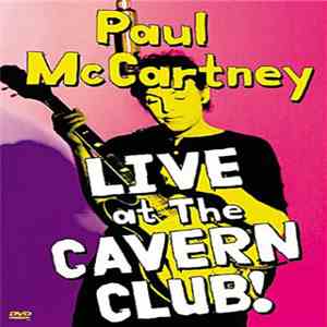 Paul McCartney - Live At The Cavern Club