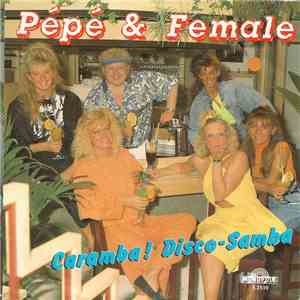 Pepe & Female - Caramba! Disco-Samba