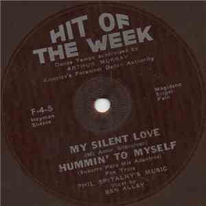 Phil Spitalny's Music - My Silent Love / Hummin' To Myself