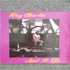 Ray Charles - Ain't It So
