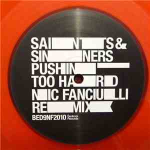 Saints & Sinners - Pushin Too Hard Nic Fanciulli Remix