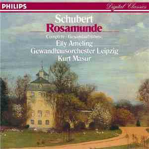 Schubert - Elly Ameling, Gewandhausorchester Leipzig, Kurt Masur - Rosamund ...