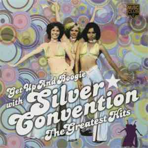Silver Convention - Get Up And Boogie With Silver Convention (The Greatest  ...