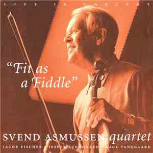 Svend Asmussen Quartet - Fit As A Fiddle