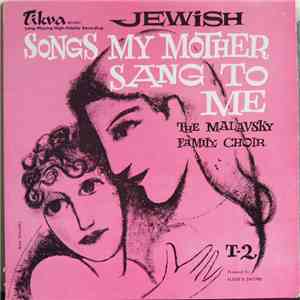 The Malavsky Family Choir - Songs My Mother Sang To Me