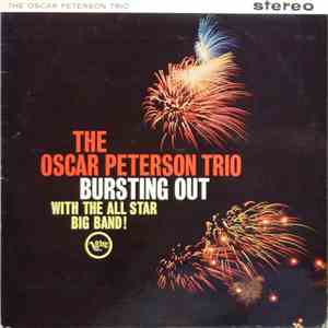 The Oscar Peterson Trio - Bursting Out With The All-Star Big Band!