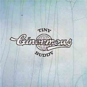 Tiny Buddy - Ginormous
