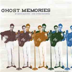 Various - Ghost Memories By Gene McKown - And Other Favorites