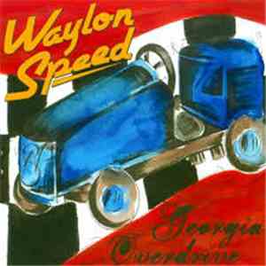 Waylon Speed - Georgia Overdrive