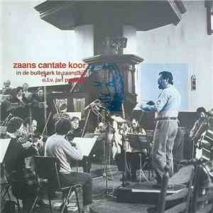 Zaans Cantate Koor O.L.V. Jan Pasveer - In De Bullekerk Te Zaandam