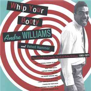 Andre Williams  - Whip Your Booty