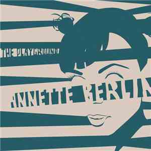 Annette Berlin - The Playground