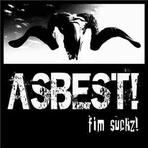 Asbest! - Fim Suckz