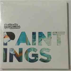 Ballads Of The Cliché - Paintings