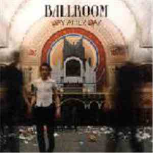 Ballroom  - Day After Day