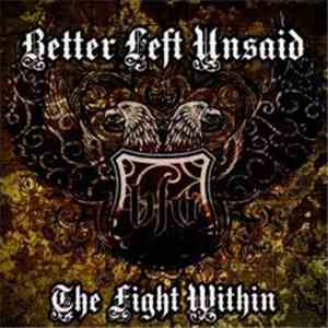 Better Left Unsaid - The Fight Within