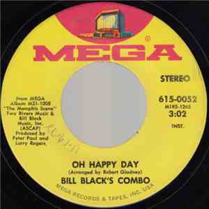 Bill Black's Combo - Oh Happy Day / Sugar Cured