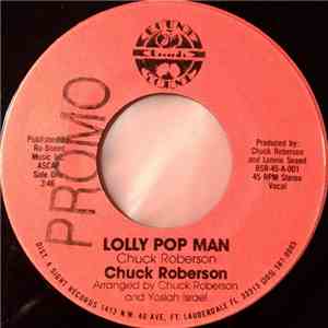 Chuck Roberson - Lolly Pop Man