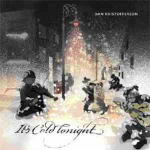 Dan Kristofferson - It's Cold Tonight